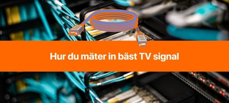 Hur du mäter in bäst tv signal