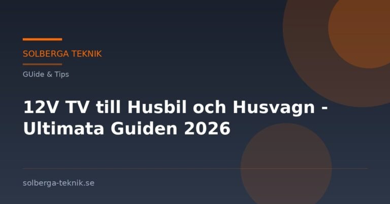 12V TV till Husbil och Husvagn - Ultimata Guiden 2026