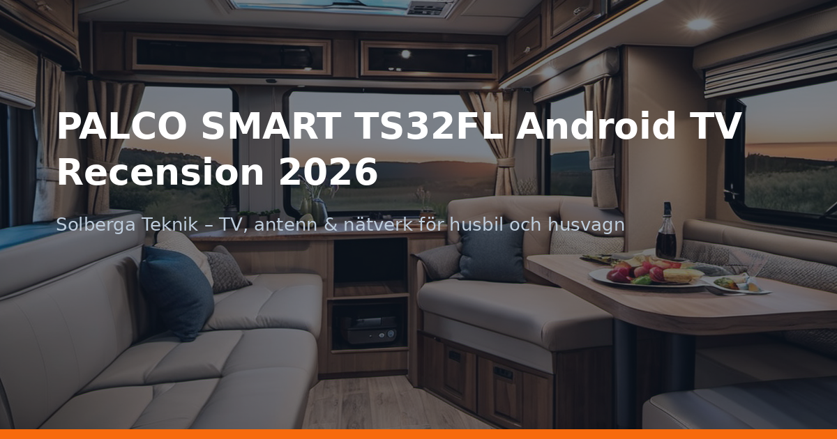 PALCO SMART TS32FL Android TV Recension 2026