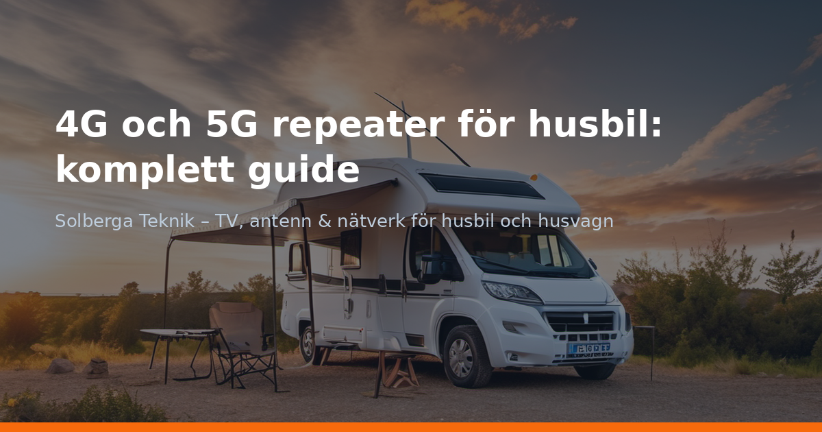 4G och 5G repeater för husbil: komplett guide