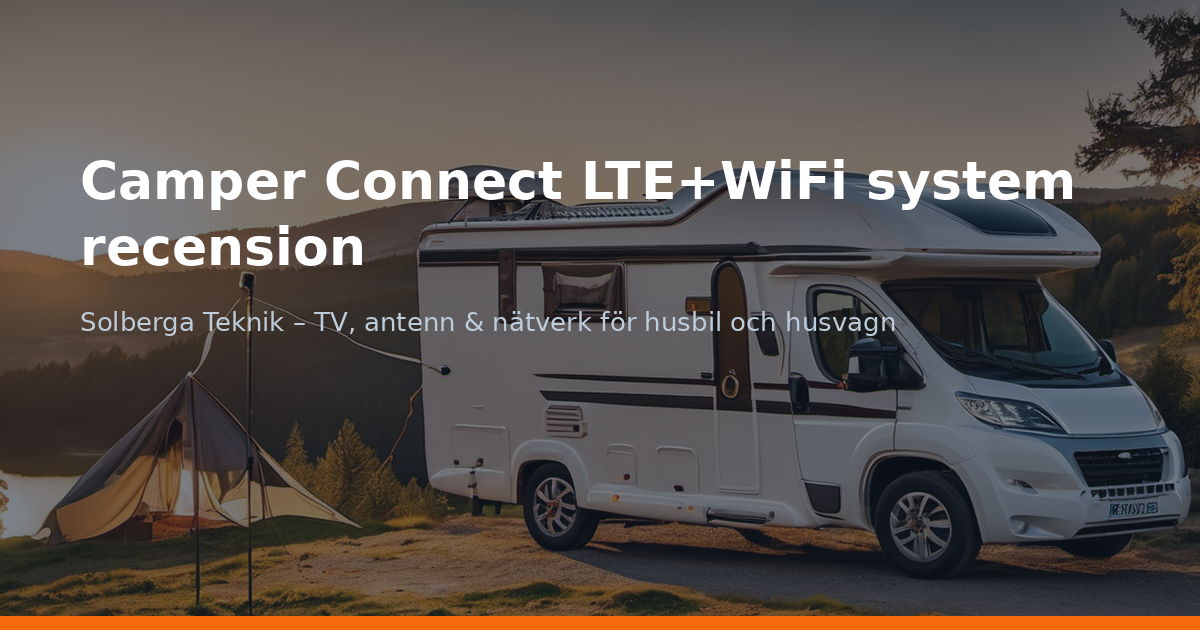 Camper Connect LTE+WiFi system recension