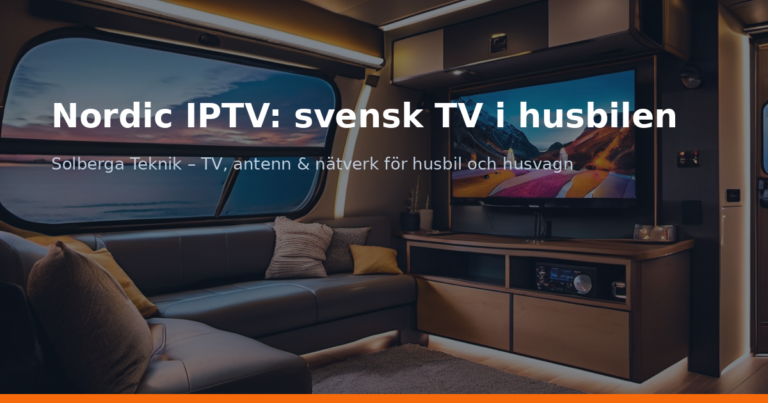 Nordic IPTV: svensk TV i husbilen
