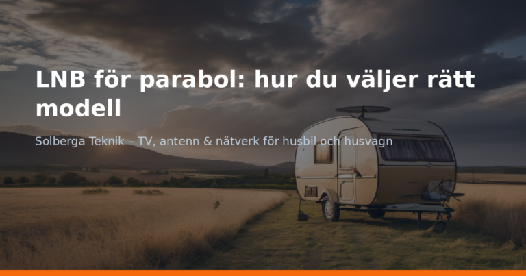 LNB för parabol: hur du väljer rätt modell