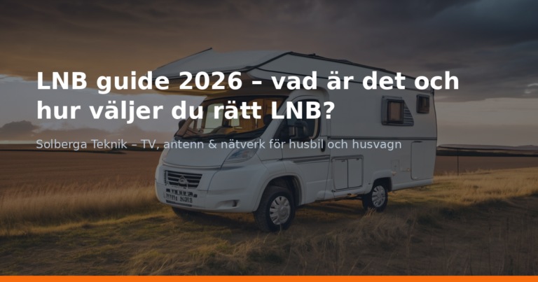 LNB guide 2026 – vad är det och hur väljer du rätt LNB?