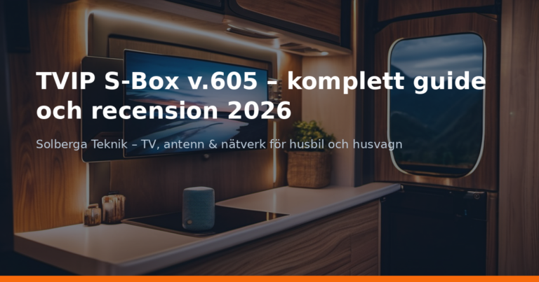 TVIP S-Box v.605 – komplett guide och recension 2026