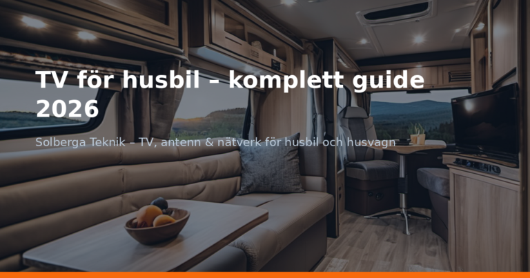 TV för husbil – komplett guide 2026