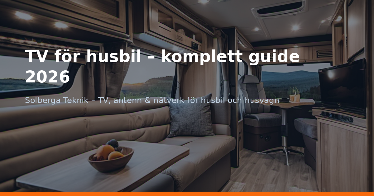 TV för husbil – komplett guide 2026