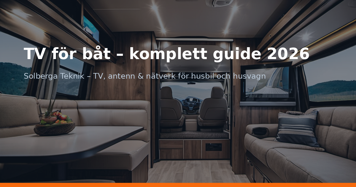 TV för båt – komplett guide 2026