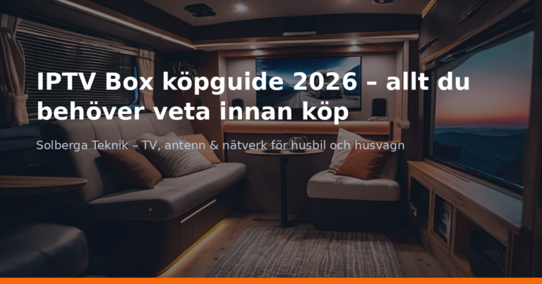 IPTV Box köpguide 2026 – allt du behöver veta innan köp