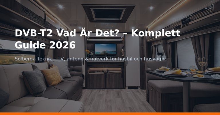 DVB-T2 Vad Är Det? – Komplett Guide 2026