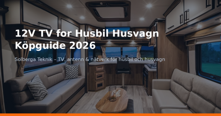 12V TV for Husbil Husvagn Köpguide 2026