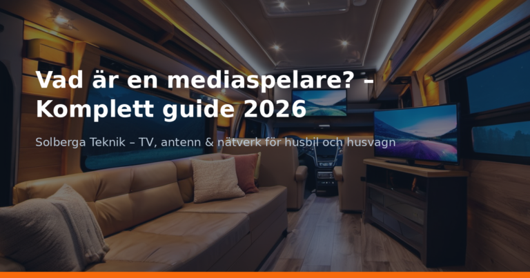 Vad är en mediaspelare? – Komplett guide 2026