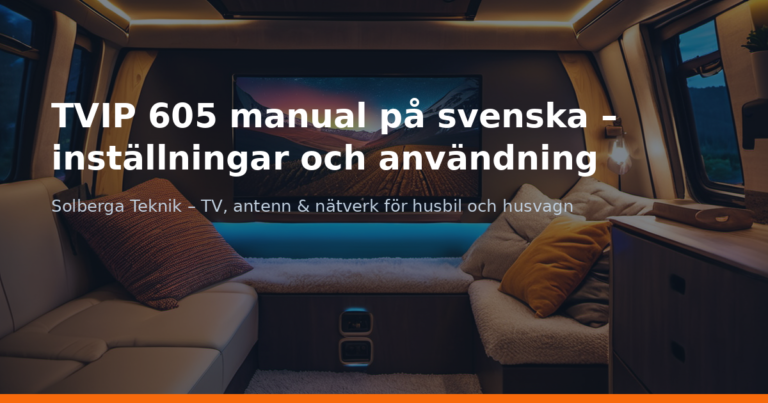 TVIP 605 manual på svenska – inställningar och användning