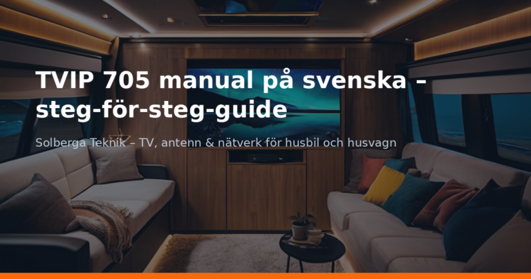 TVIP 705 manual på svenska – steg-för-steg-guide