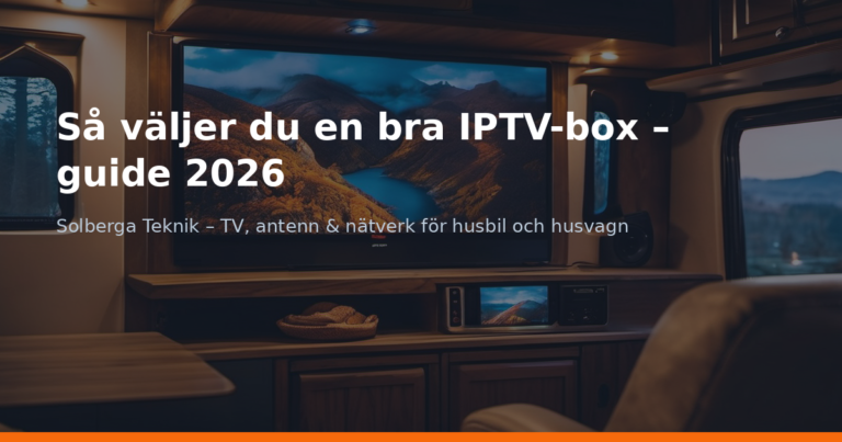 Så väljer du en bra IPTV-box – guide 2026