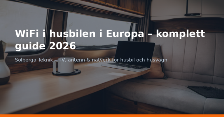 WiFi i husbilen i Europa – komplett guide 2026