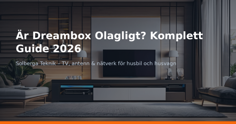 Är Dreambox Olagligt? Komplett Guide 2026