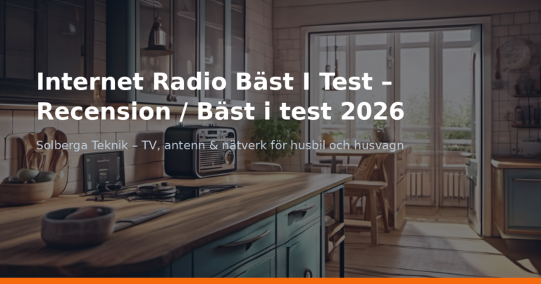 Internet Radio Bäst I Test – Recension / Bäst i test 2026