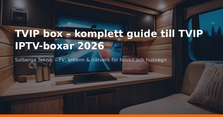 TVIP box – komplett guide till TVIP IPTV-boxar 2026