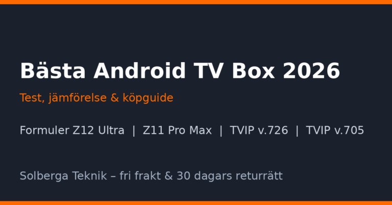Bästa Android TV Box 2026 – Test, Jämförelse & Köpguide