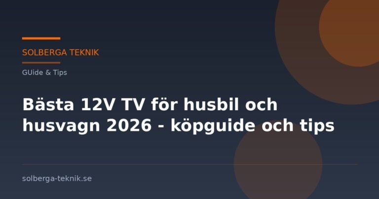 Bästa 12V TV för husbil och husvagn 2026 – köpguide och tips