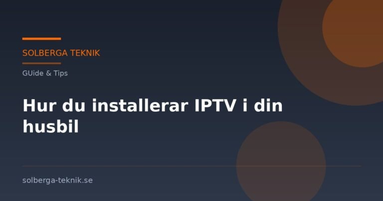 Hur du installerar IPTV i din husbil