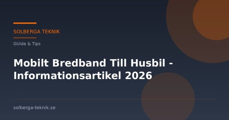 Mobilt Bredband Till Husbil - Informationsartikel 2026
