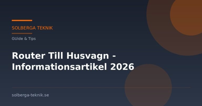 Router Till Husvagn - Informationsartikel 2026