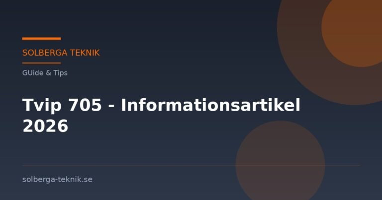 Tvip 705 – Informationsartikel 2026