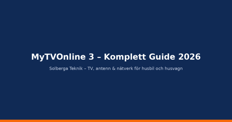MyTVOnline 3 – komplett guide för IPTV i husbilen 2026