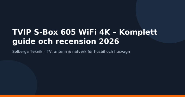 TVIP S-Box 605 WiFi 4K guide – Solberga Teknik