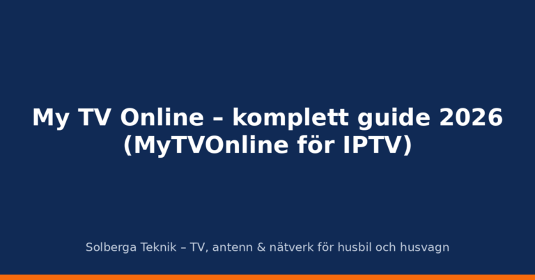 My TV Online – komplett guide 2026 (MyTVOnline för IPTV)